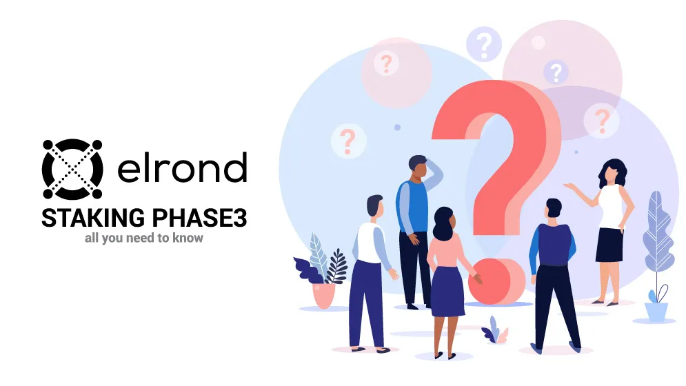 All you need to know about Elrond Staking Phase3